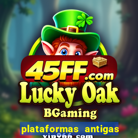 plataformas antigas slots 2023
